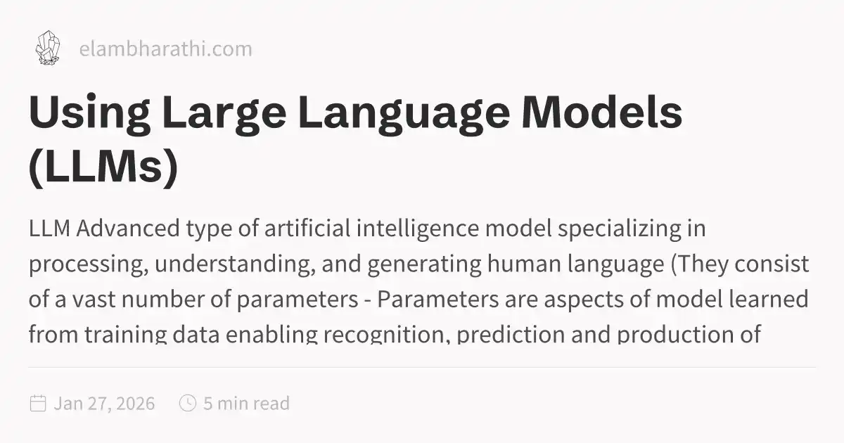Using Large Language Models (LLMs)