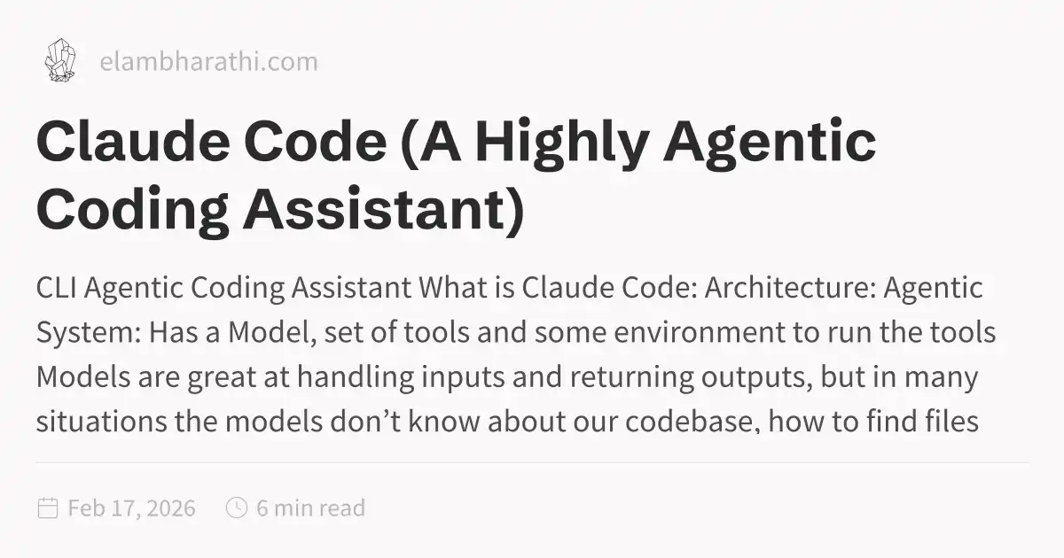 Claude Code (A Highly Agentic Coding Assistant)